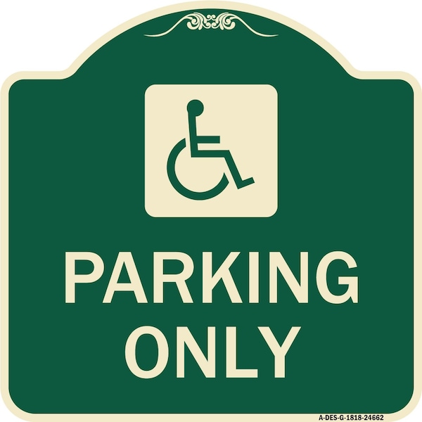 Signmission ADA Compliant Parking AccessibleHeavy-Gauge Aluminum Architectural Sign, 18" x 18", G-1818-24662 A-DES-G-1818-24662 - main